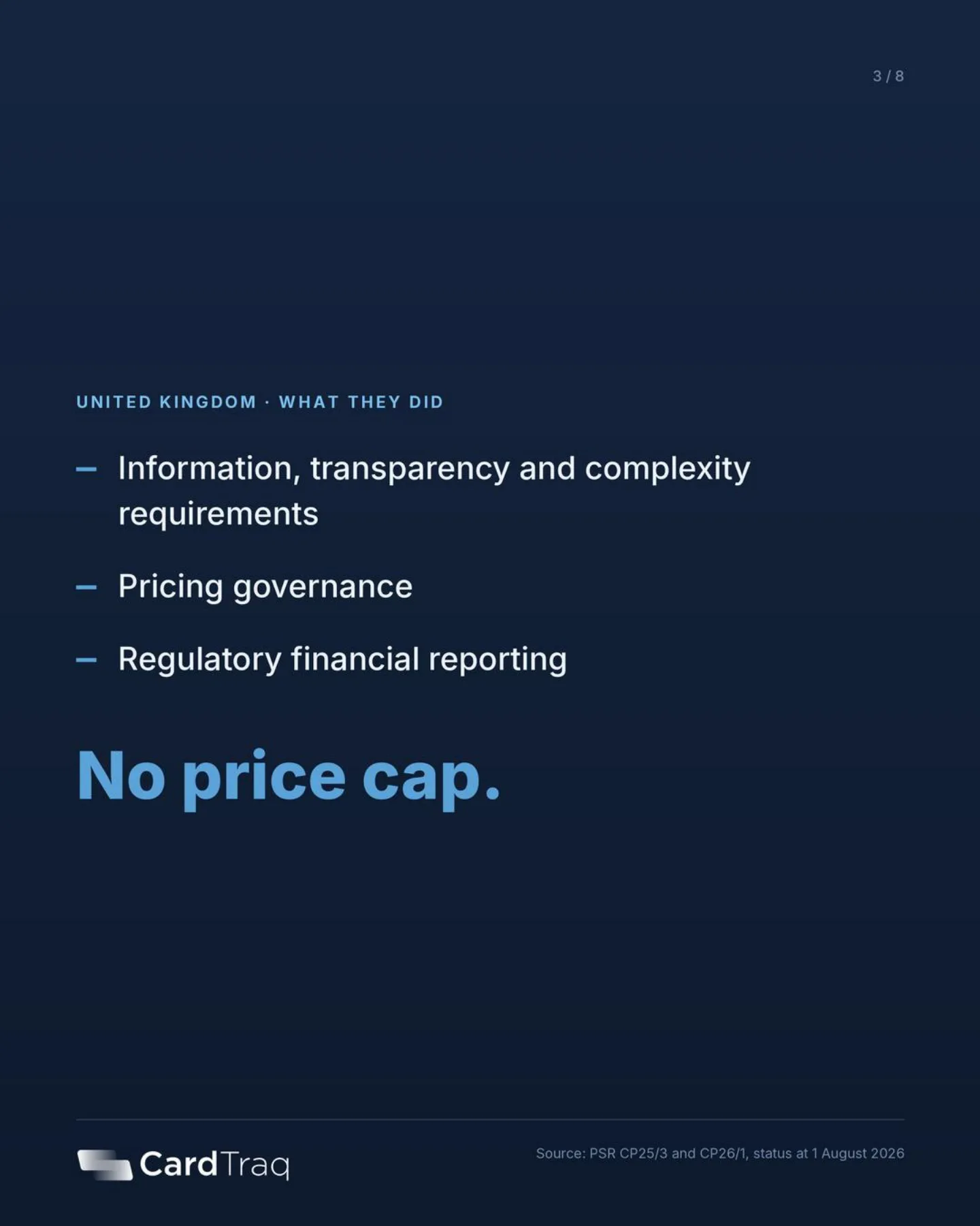 United Kingdom, what they did: information, transparency and complexity requirements; pricing governance; and regulatory financial reporting. No price cap.